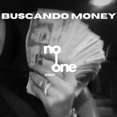 BUSCANDO MONEY (NO|ONE AFROHOUSE EDIT) [FILTERED EDIT]