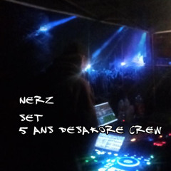 Nerz - Set 5 ans Desakore Crew (ACIDCORE)