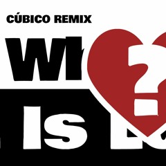 Haddaway - Whats Love (CÚBICO Remix cover)