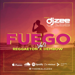 DJ ZEE - FUEGO 2 - REGGAETON X DEMBOW
