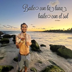 Baile con la luna, baile con el sol