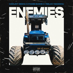 Enemies | Harjot Sidhu X Pambi Bains X Teejay Sandhu