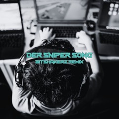 Execute - Der Sniper Song (Bitshakerz Remix)