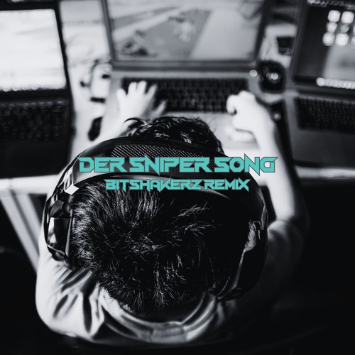 Execute - Der Sniper Song (Bitshakerz Remix)