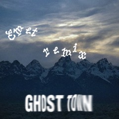 Ghost Town (Emet Remix)