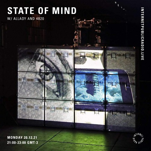 State Of Mind w/ Allaoy & 4b20