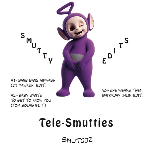 SMUT002 - A2 - Baby Wants To Get To Know You (Tom Bolas Edit)