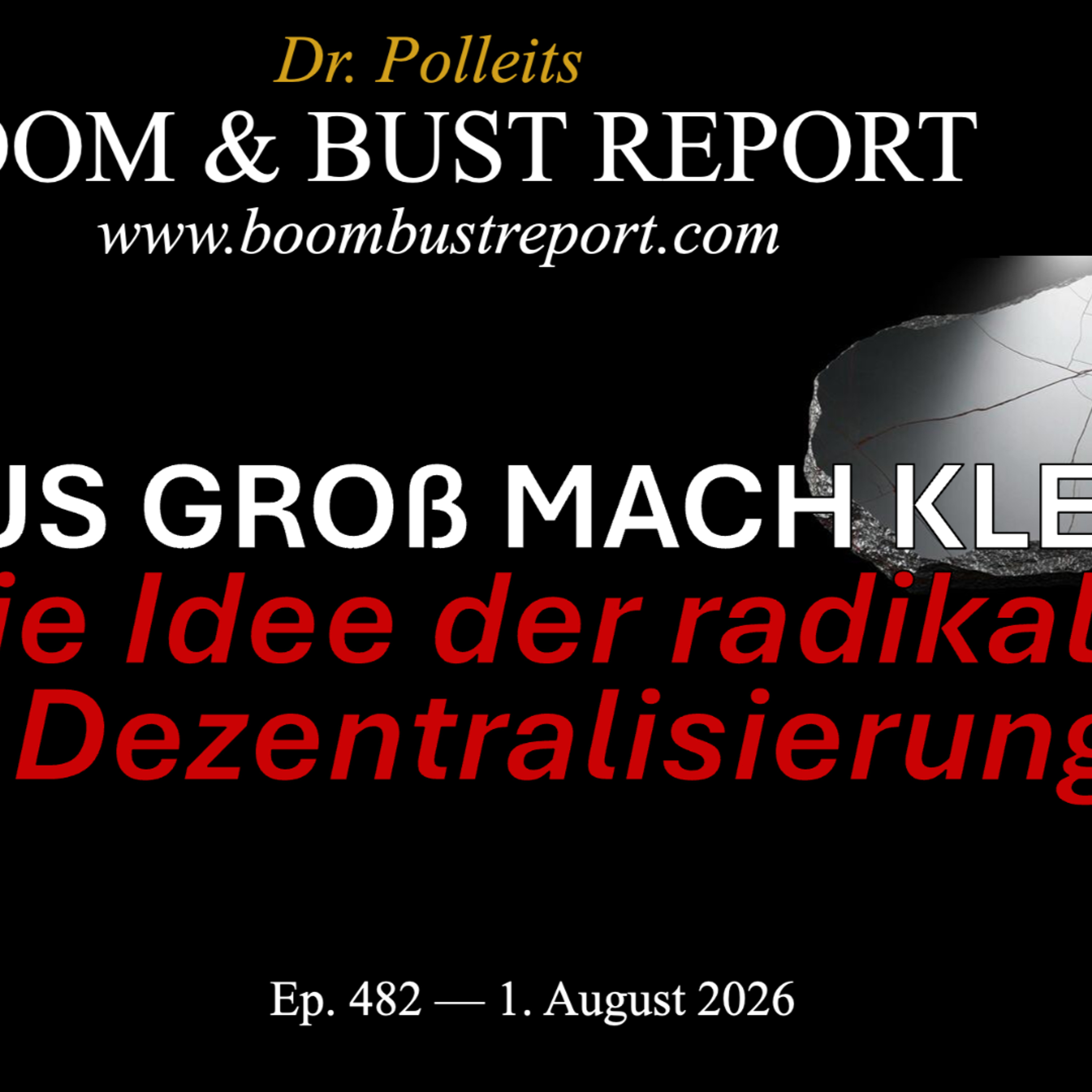 Ep. 482 I Aus groß mach klein. Die Idee der „radikalen Dezentralisierung“ episode artwork