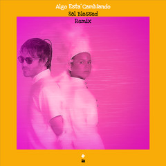 Bomba Estèreo - Algo Está Cambiando (SannaOhana Mix)