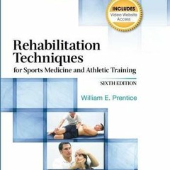 [Get] EBOOK EPUB KINDLE PDF Rehabilitation Techniques for Sports Medicine and Athleti