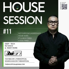 Thien Hi' Monthly Podcast House Session 11 ( TechHouse )