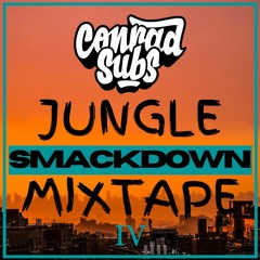 The Jungle Smackdown Mixtape IV [FREE DOWNLOAD]