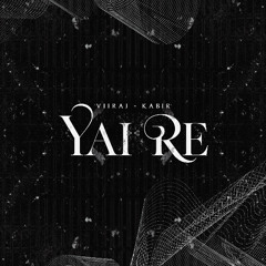 YAI RE (INDO HOUSE EDIT) - VIIRAJ & KABIR