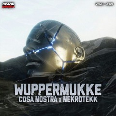 Nekro × Cosa Nostra - WUPPERMUKKE