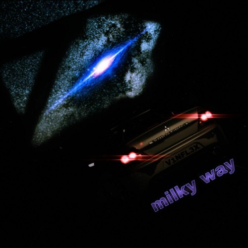 Stream milky way by V1NFL3X | Listen online for free on SoundCloud