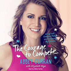 [VIEW] KINDLE 💕 The Courage to Compete: Living with Cerebral Palsy and Following My