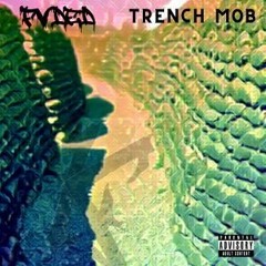 FVDED - Trench Mob