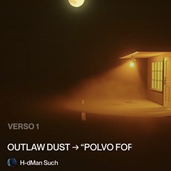 outlaw-dust-→-“polvo-forajido”( jo ).