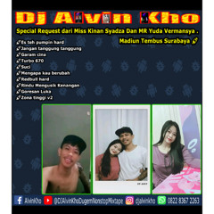 DJ ALVIN KHO™ - Special Request dari Miss Kinan Syadza Dan MR Yuda Vermansya