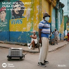 Music For Tourist : Cuba Especial - 06 Novembre 2023
