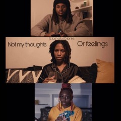 Not My Thoughts Or Feelings