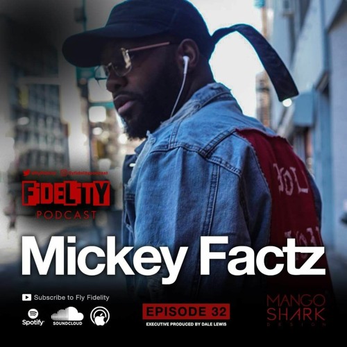 Mickey Factz (Episode 32, S2)