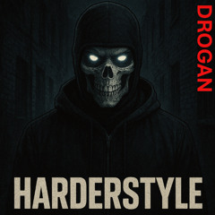 Drogan HarderStyle