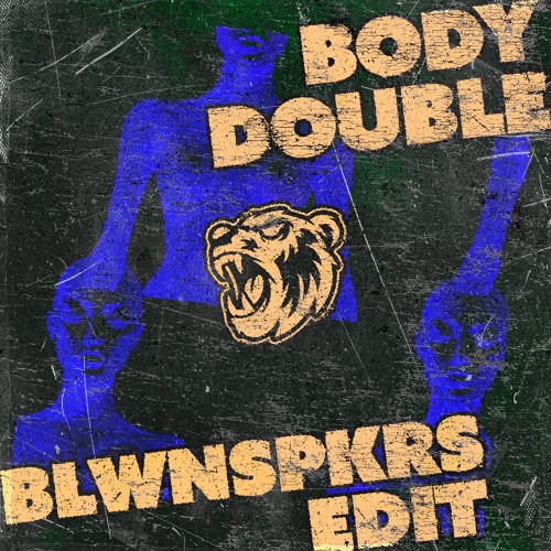 BODY DOUBLE (BLWNSPKRS EDIT) VOX FILTERED