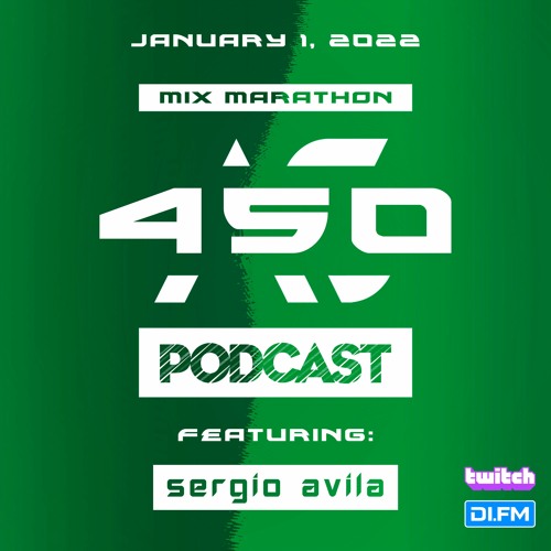 Sergio Avila Live ASPodcast450 Mix Marathon