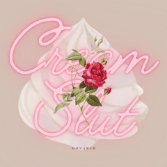 Cream Slut (Radio Edit) - Monarch