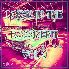 Down in the BASSment Vol 9