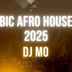 Arabic Afro House mix 2025 | DJ MO