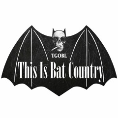 This Is Bat Country