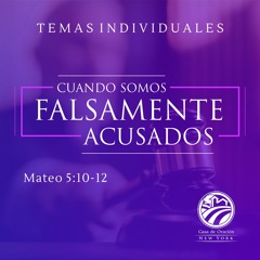 Tema | Cuando Somos Falsamente Acusados