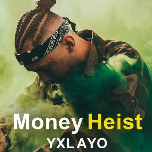 Stream اغاني اجنبية جديدة 2022 & اغنية اجنبية حماسية | YXL AYO - Money  Heist by GNIX | Listen online for free on SoundCloud