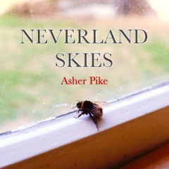 Asher Pike - Neverland Skies Debut Track Audio Wav