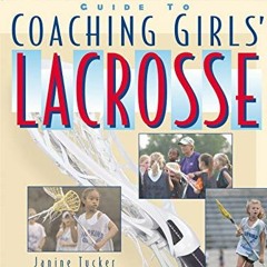 ✔️ [PDF] Download The Baffled Parent's Guide to Coaching Girls' Lacrosse (Baffled Parent's Guide