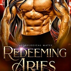 ( NdJW ) Redeeming Aries: (Astrological Mates Book 1) by  L. P. Peace ( 3Sqg )