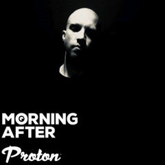 Mike Rish Guest Mix - Morning After Proton Radio Show // 15.04.2020