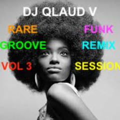 RARE FUNK GROOVE REMIX SESSION VOL 3