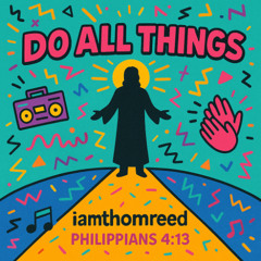 Do All Things (Instrumental)