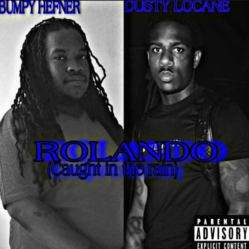 ROLANDO (caught in the rain) DUSTY LOCANE FEATURING BUMPY HEFNER