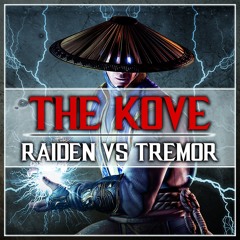 Mortal Kombat XL - The Kove (Raiden/Tremor)