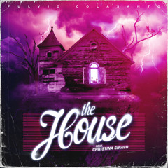 Fulvio Colasanto - The House (Original Mix) [feat. Christina Siravo & Mike Haunted]
