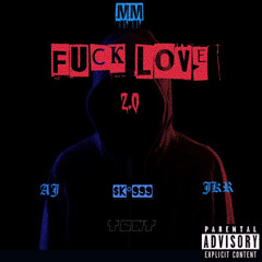 Fuck Love 2.0