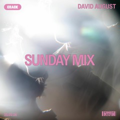 Sunday Mix: David August