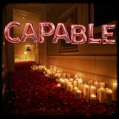 CAPABLE. FEAT $AINT RIC & TONE