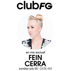 Club FG - Fein Cerra  - 3.07.22 - 1 hour set in DL