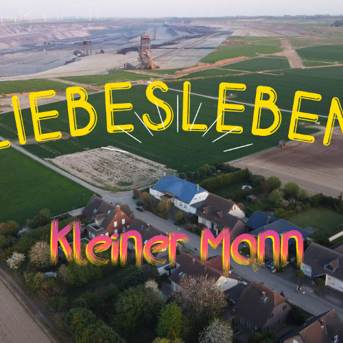 Kleiner Mann - LiebesLeben