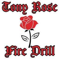 Fire Drill - Tony Rose (Prod. EnrgyBeats)